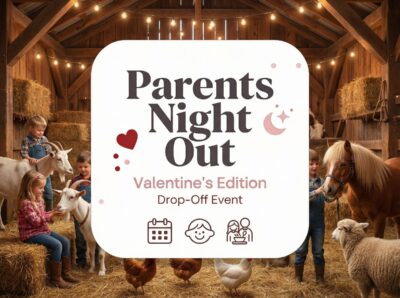 Parents Night Out: Valentine’s Edition (Drop-Off Date Night for Kids)